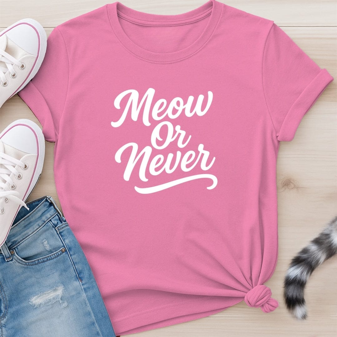 MEOW OR NEVER T-SHIRT