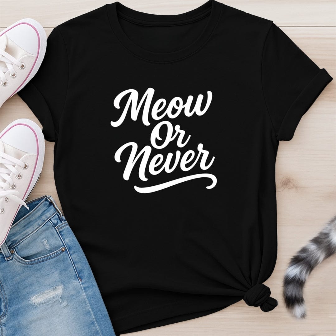 MEOW OR NEVER T-SHIRT