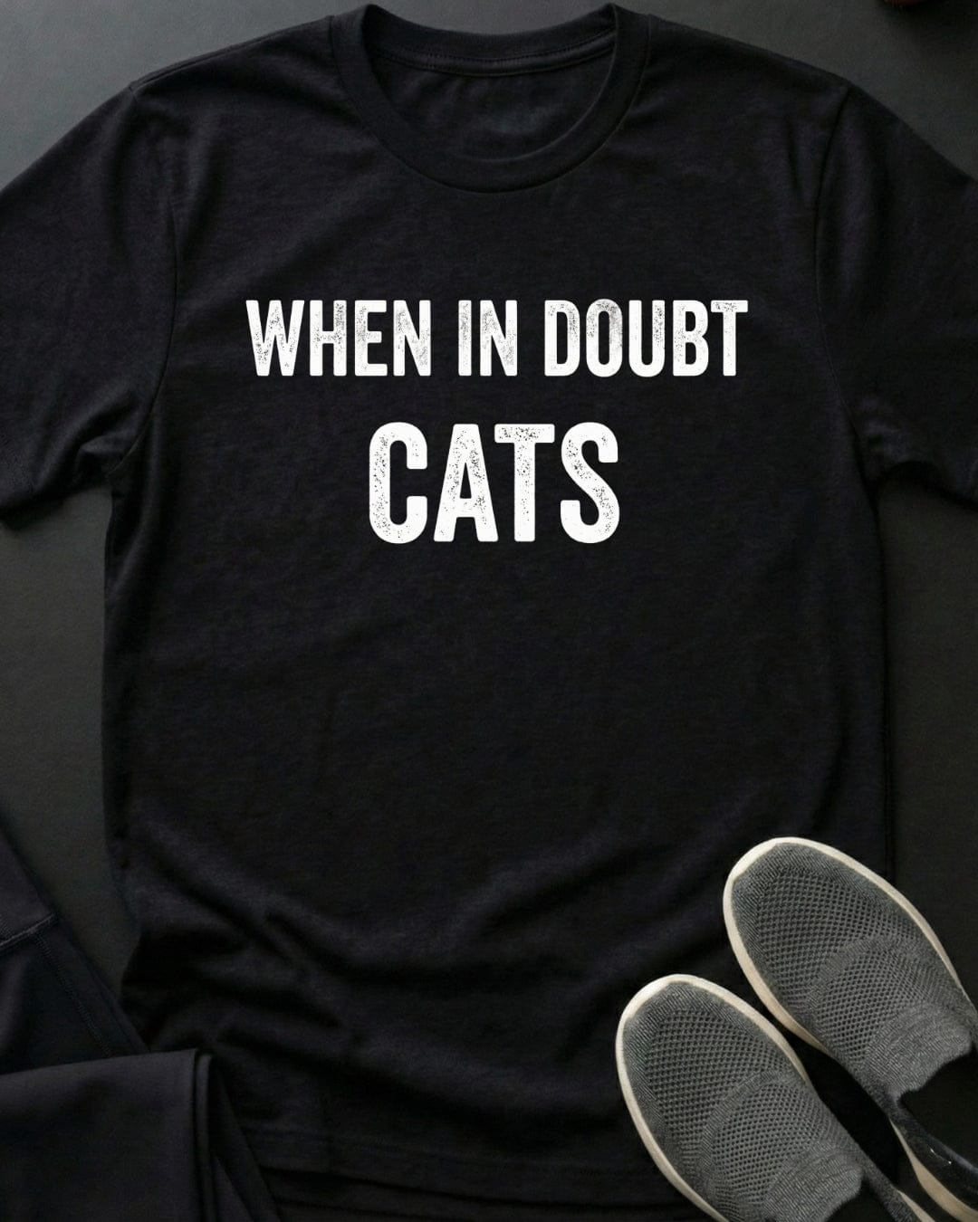 When In Doubt Tee