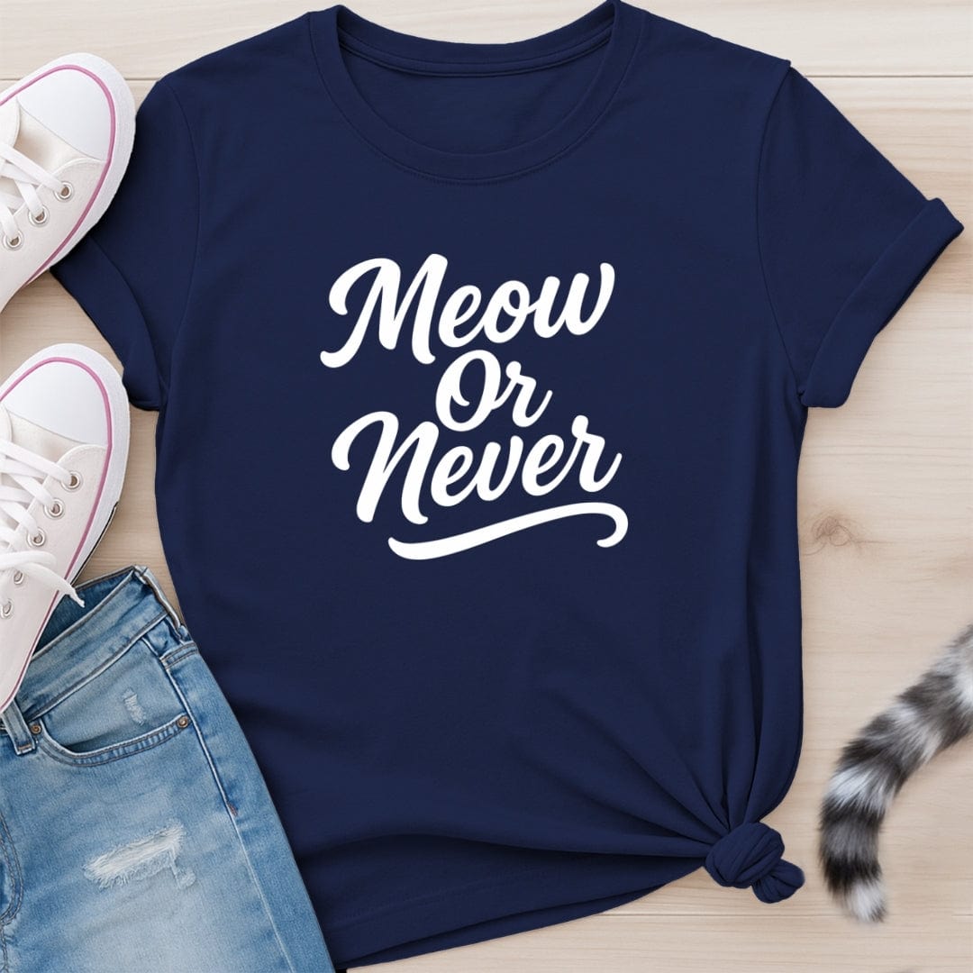 MEOW OR NEVER T-SHIRT
