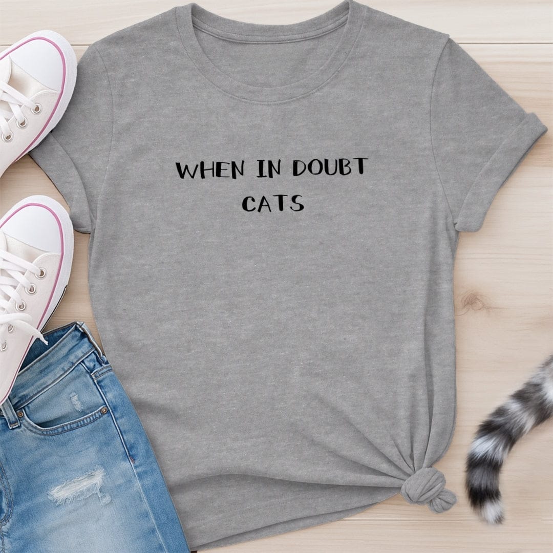WHEN IN DOUBT T-SHIRT