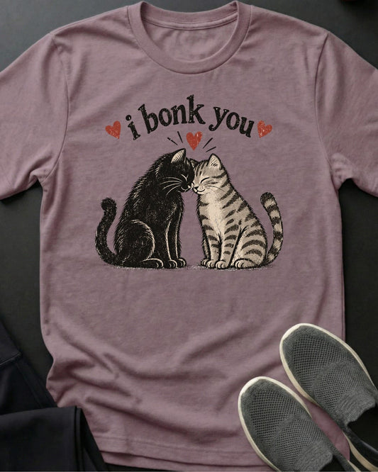 I Bonk You Tee