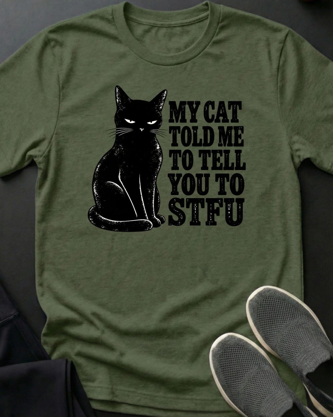 Cat Says STFU Tee in Military Green