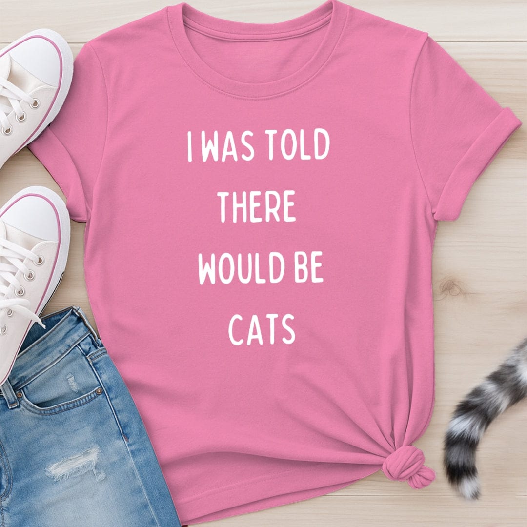 I WAS TOLD T-SHIRT