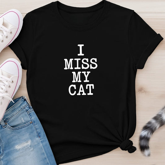 MISS MY CAT T-SHIRT