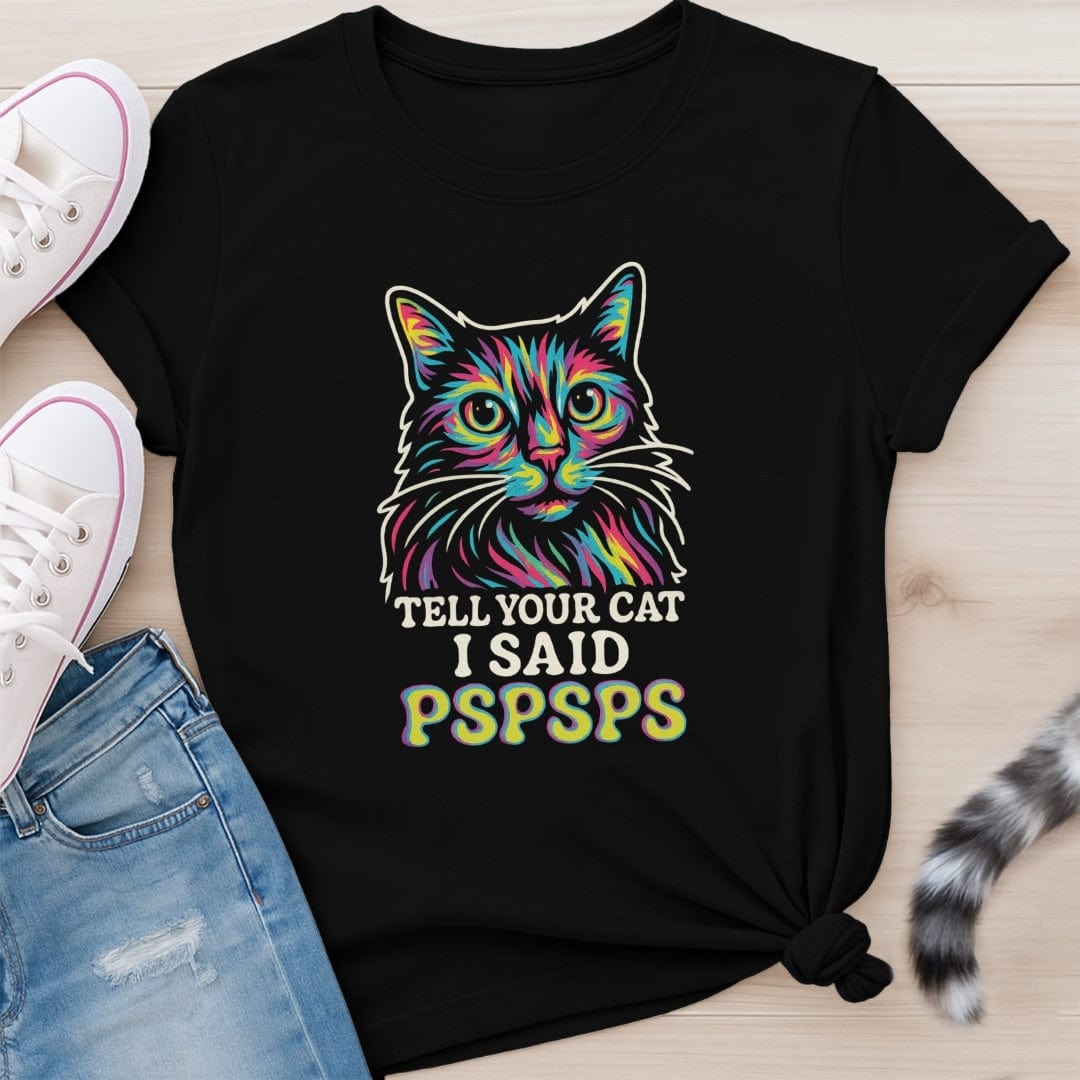 TELL YOUR CAT T-SHIRT