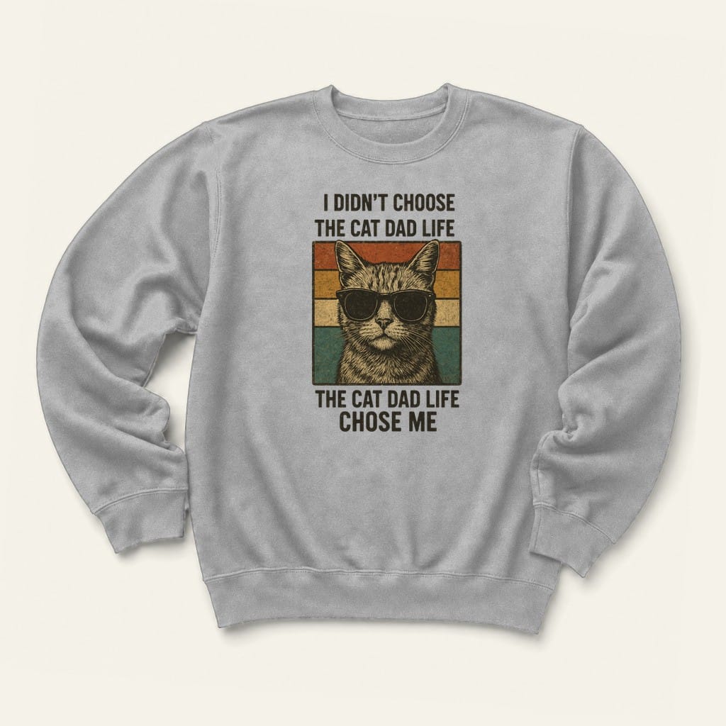 Cat Dad Life Sweatshirt in Sport Grey