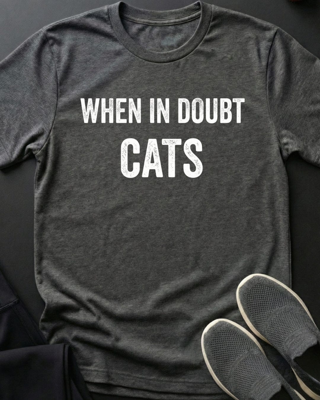 When In Doubt Tee