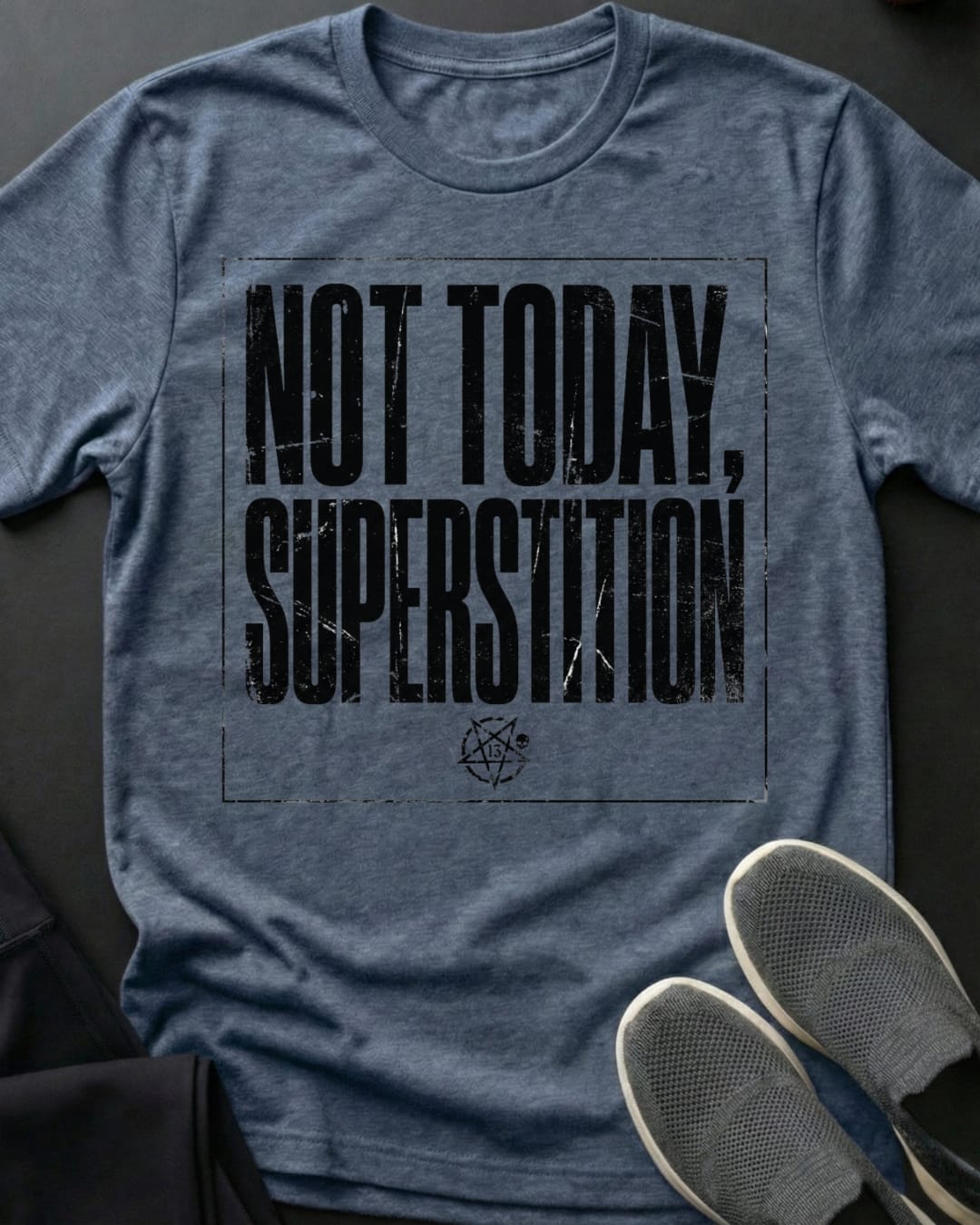 Not Today Tee