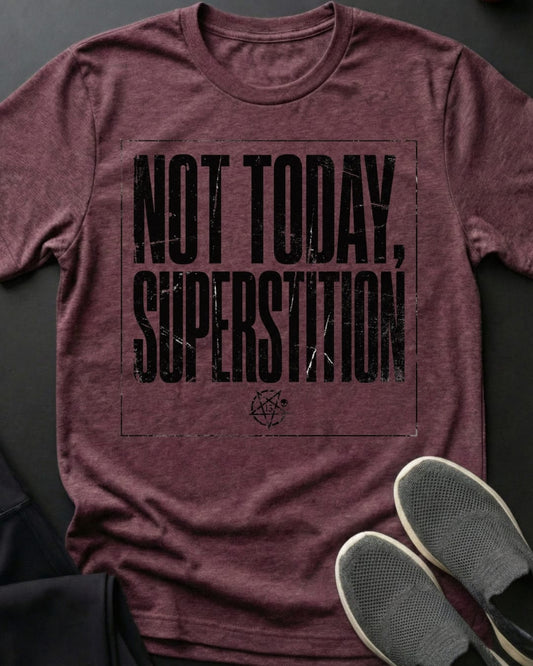 Not Today Tee