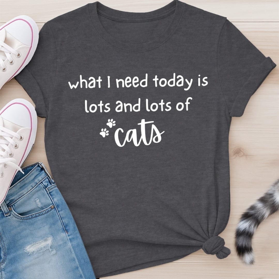 WHAT I NEED T-SHIRT