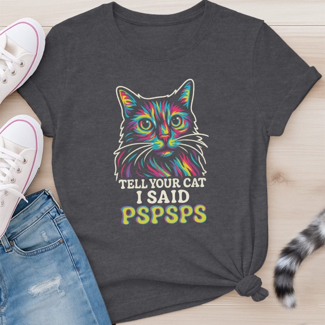 TELL YOUR CAT T-SHIRT