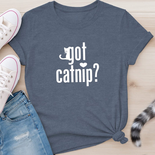 GOT CATNIP T-SHIRT