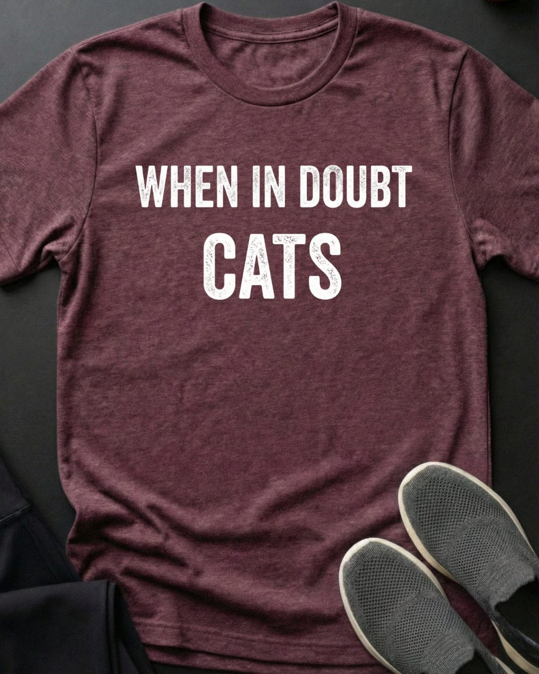 When In Doubt Tee