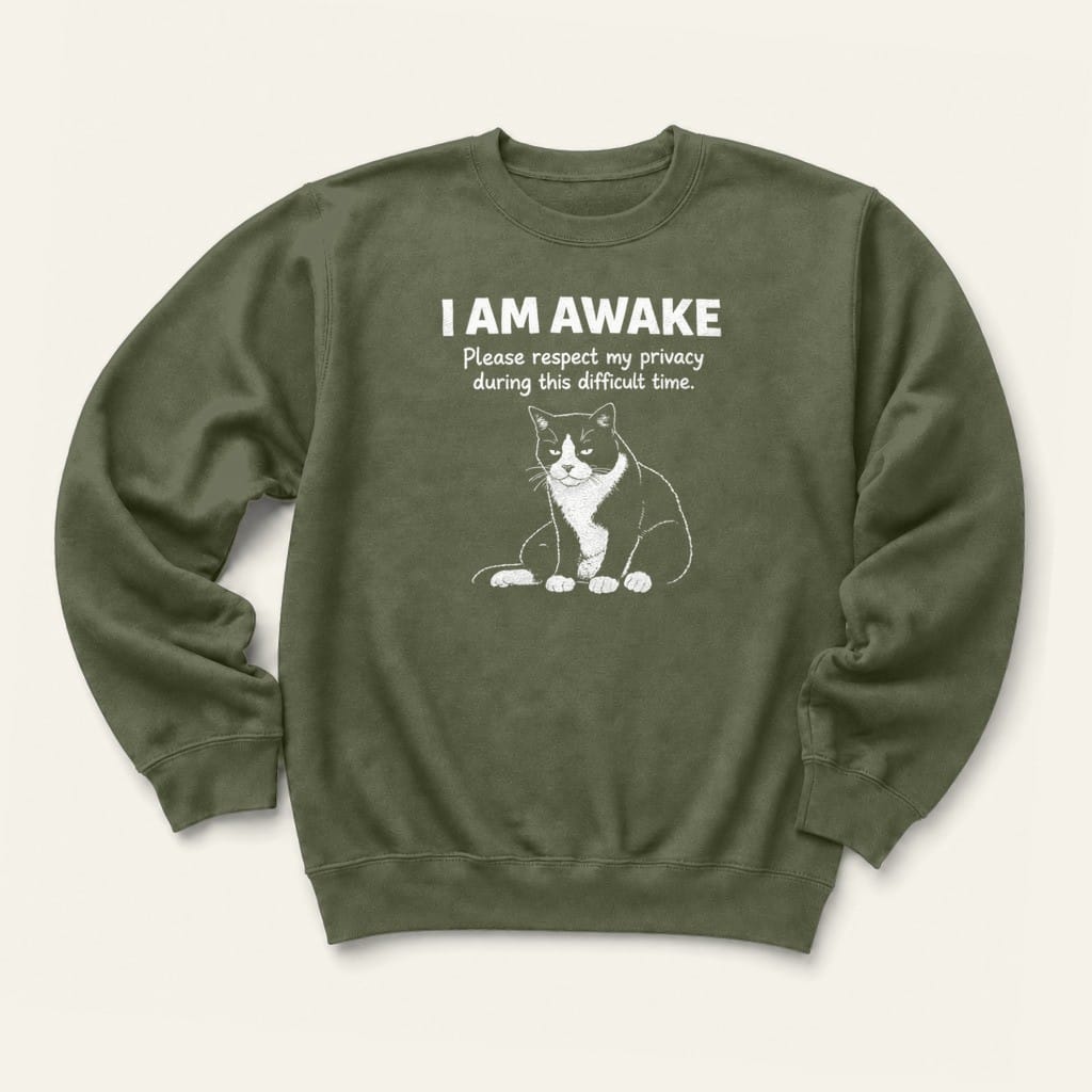 I Am Awake Sweatshirt in Military Green