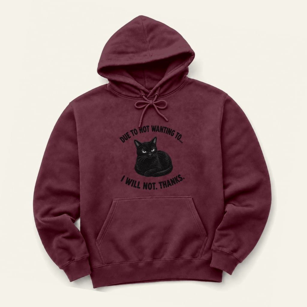 I Will Not Hoodie in Maroon