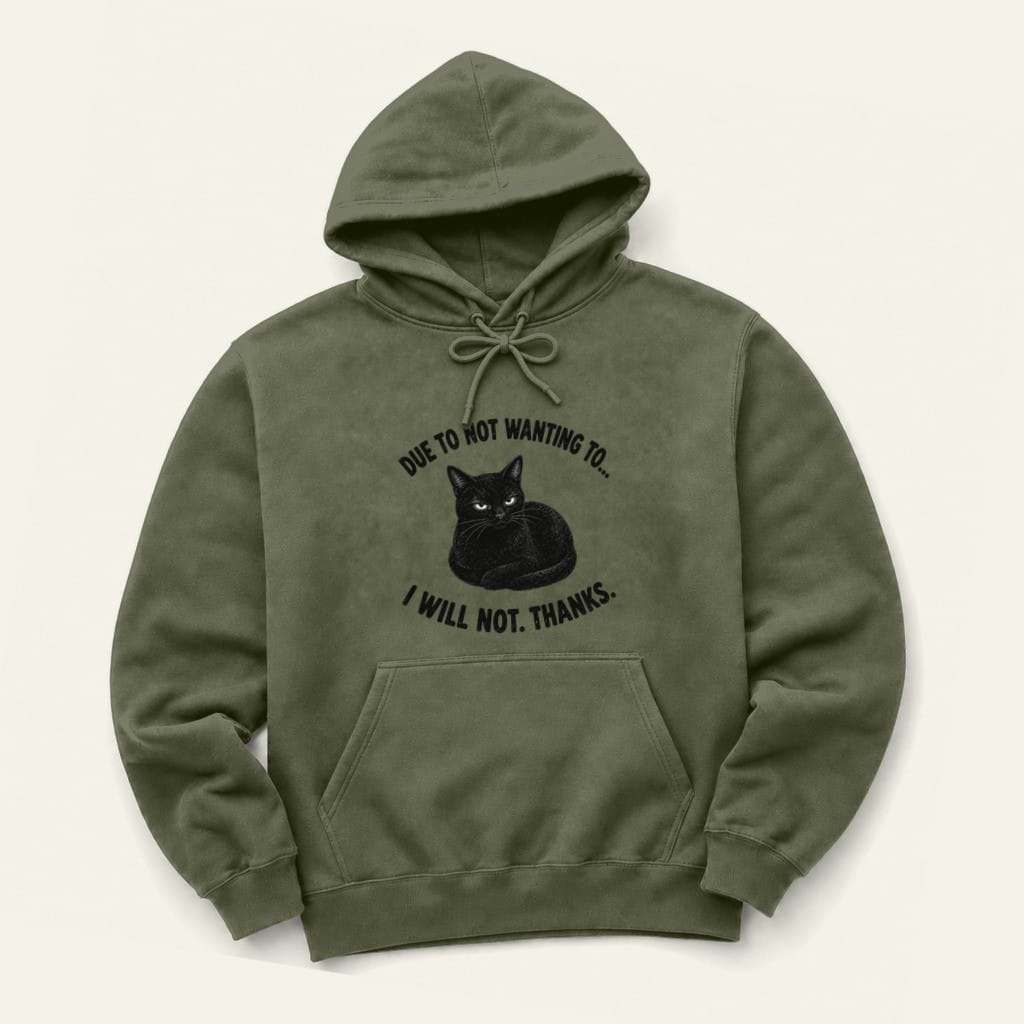 I Will Not Hoodie in Military Green