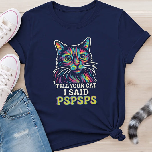 TELL YOUR CAT T-SHIRT