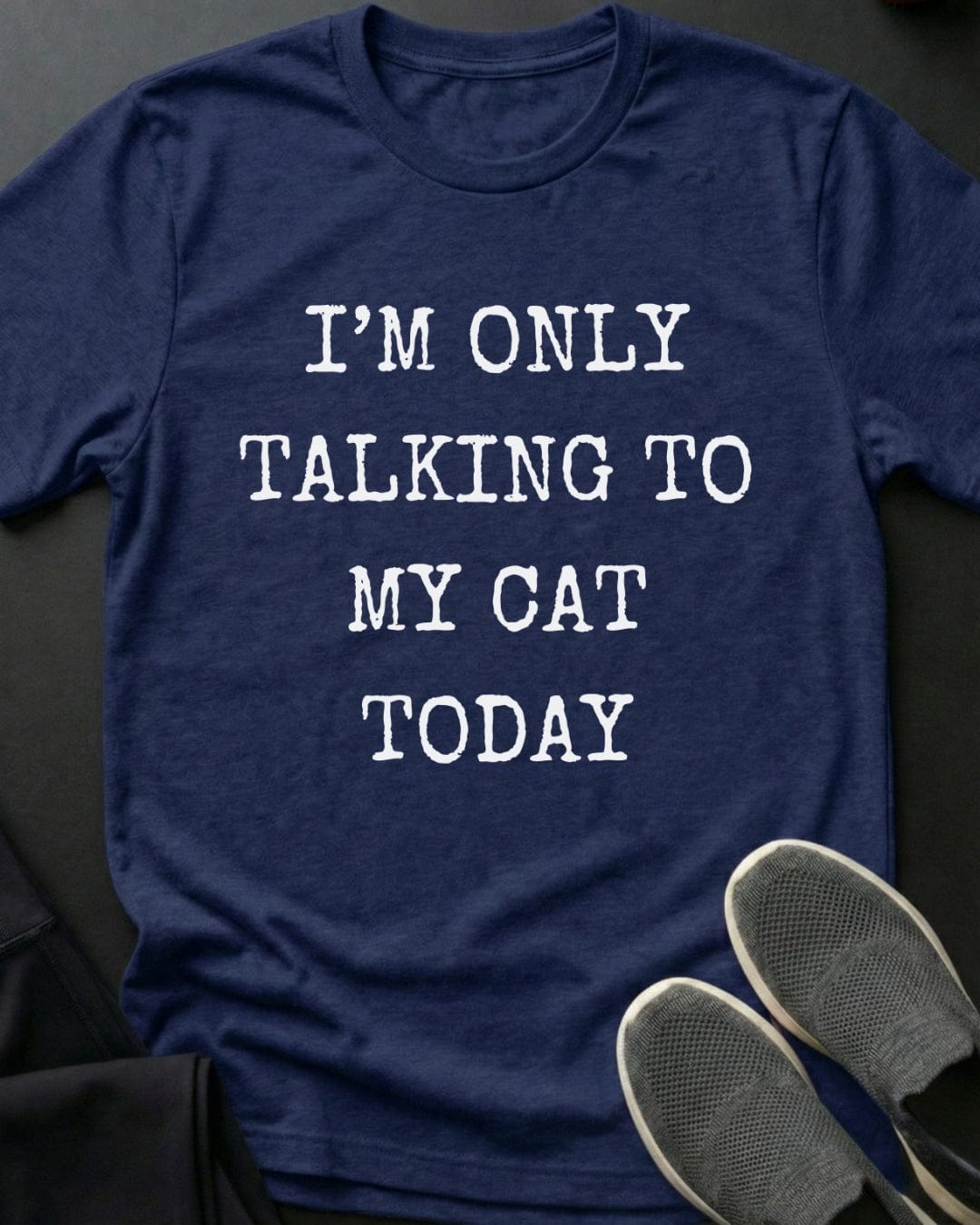 Only Talking To My Cat Tee