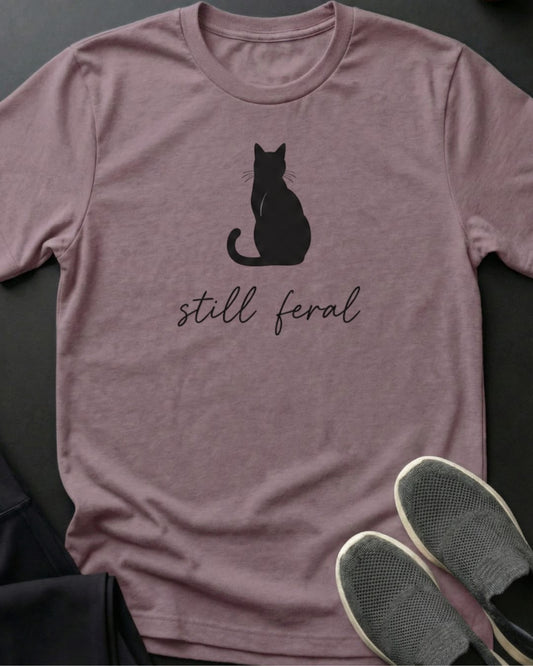 Still Feral Tee