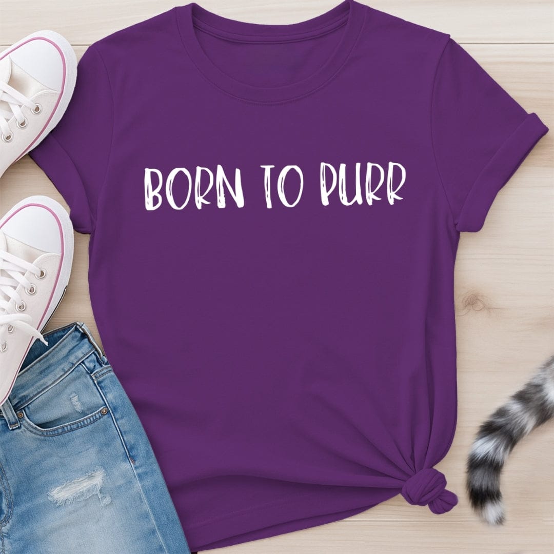 BORN TO PURR T-SHIRT