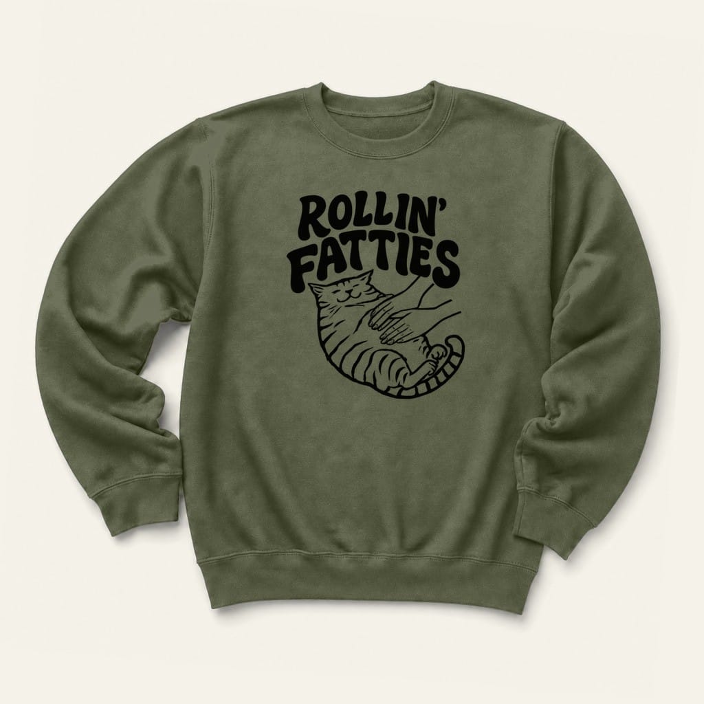 Rollin' Fatties Sweatshirt in Military Green