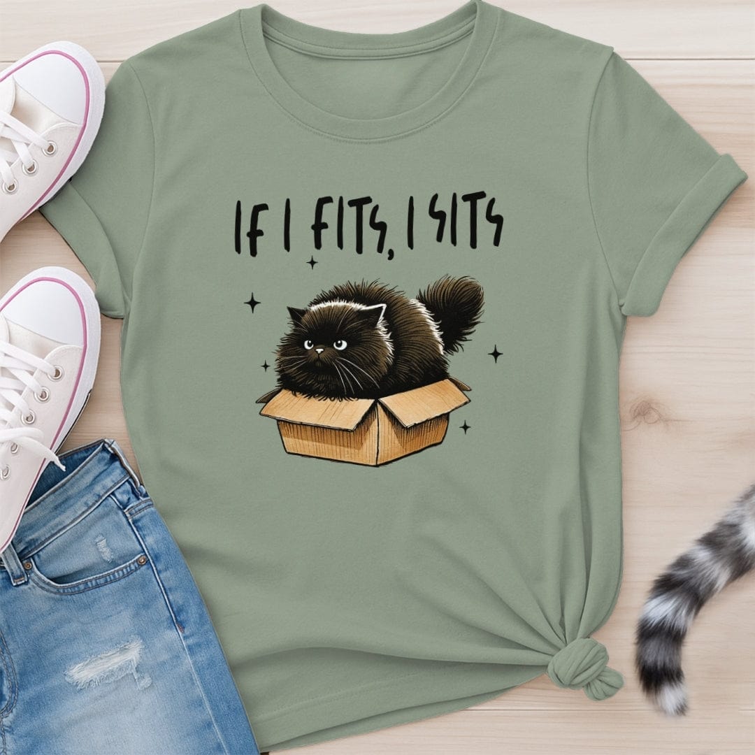 IF I FITS I SITS T-SHIRT