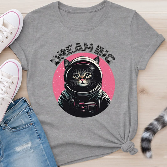 DREAM BIG T-SHIRT
