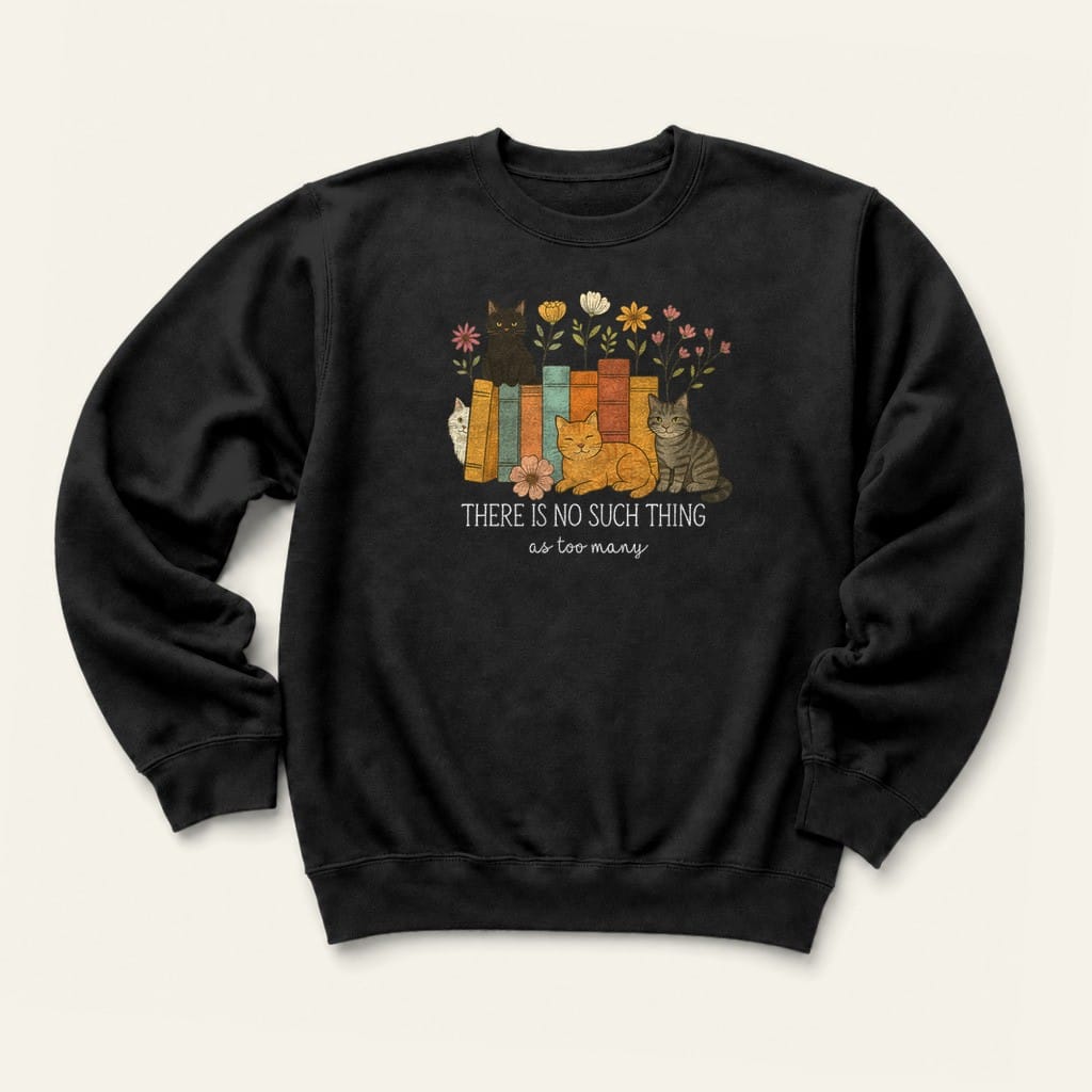 Too Many Sweatshirt in Black